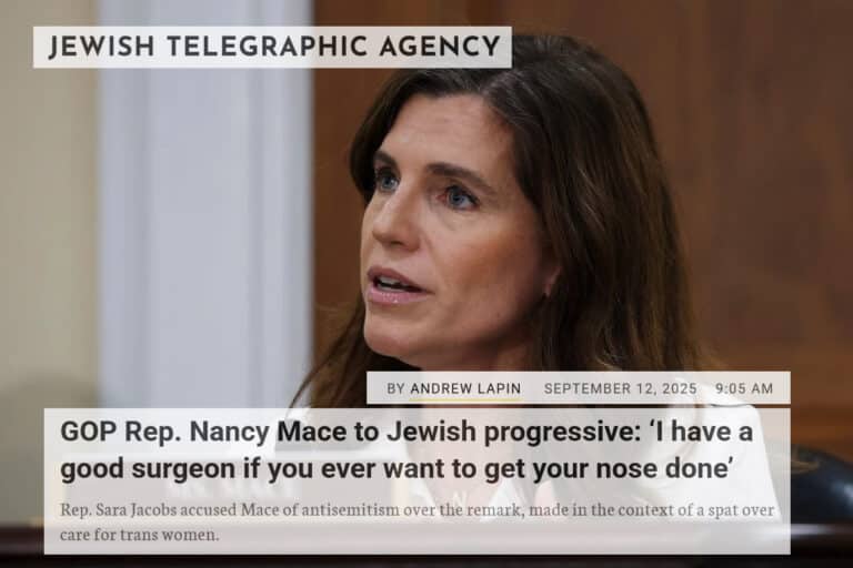 Jewish telegraphic Agency GOP Rep Nancy Mace to Jewish progressive I have a good surgeon if you ever want to get your nose done Rep