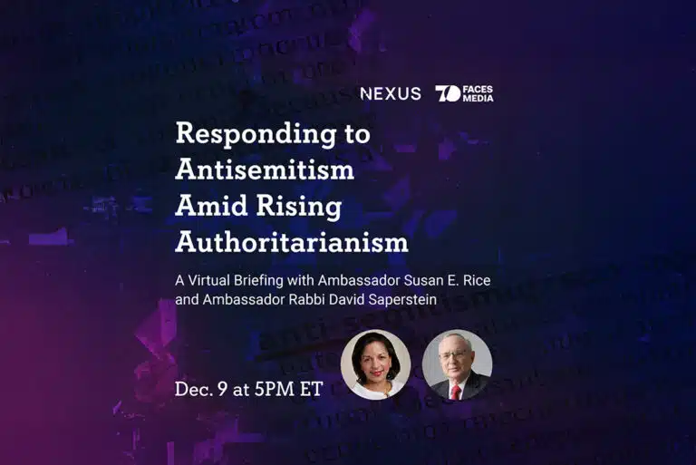 Responding to Antisemitism Amid Rising Authoritarianism - A Virtual Briefing with Ambassador Susan E Rice and Ambassador David Saperstein
