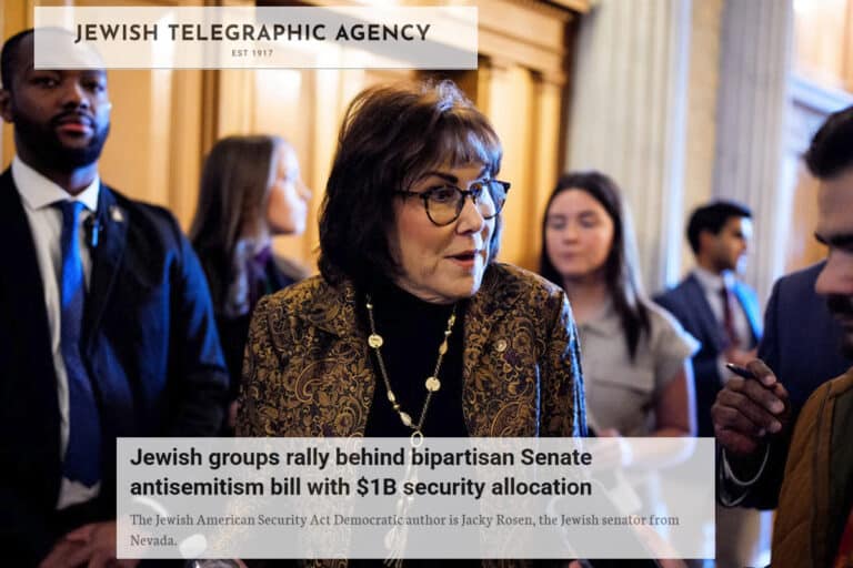 Jewish Telegraphic Agency Jewish groups rally behind bipartisan Senate antisemitism bill with $1B security allocation The Jewish American Security Act Democratic author is Jacky Rosen the Jewish se
